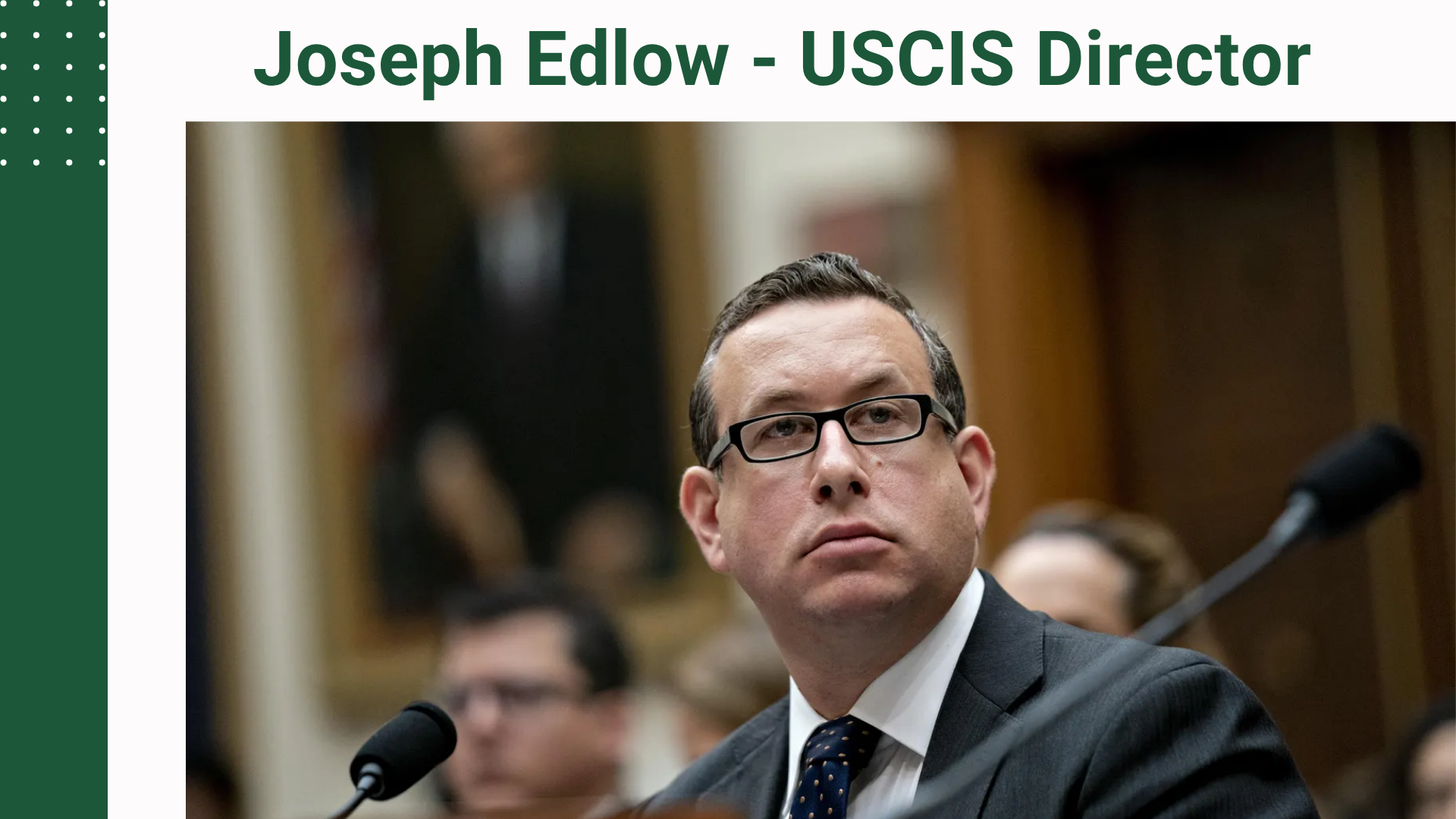 Nhà Trắng bổ nhiệm Joseph Edlow làm Giám đốc USCIS Nhà Trắng bổ nhiệm Joseph Edlow làm Giám đốc USCIS